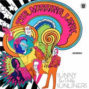 Sunny & The Sunliners - The Missing Link