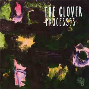 The Clover - Processes