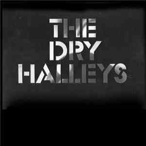 The Dry Halleys - The Dry Halleys