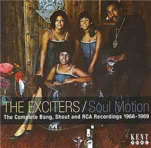 The Exciters - Soul Motion - The Complete Bang, Shout & RCA Recordings 1966 ...