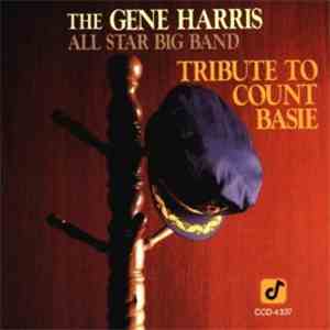 The Gene Harris All Star Big Band - Tribute To Count Basie