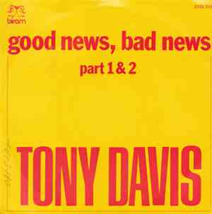 Tony Davis  - Good News, Bad News Part 1 & 2