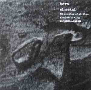 Tora - Sinsekai - 73 Minutes Of Strikes Shadow Boxing