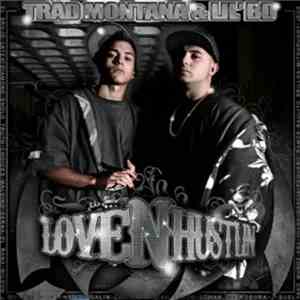 Trad Montana, Lil BD - Love n Hustlin