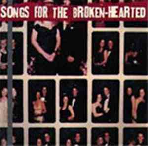 Various - Songs For The Brokenhearted