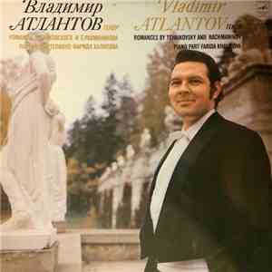 Vladimir Atlantov - Romances by Tchaikovsky and Rachmaninov