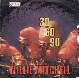 Willie Mitchell - 30 - 60 - 90