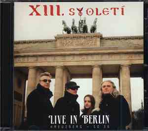 XIII. Století - Live In Berlin