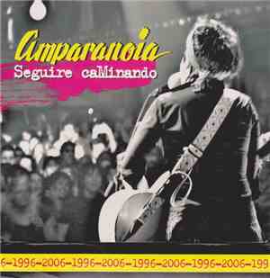 Amparanoia - Seguire Caminando 1996-2006