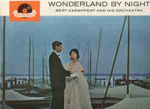 Bert Kaempfert & His Orchestra - Wonderland By Night