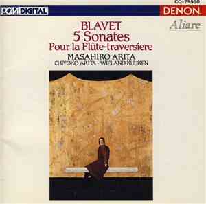 Blavet, Masahiro Arita, Chiyoko Arita, Wieland Kuijken - 5 Sonates Pour La  ...