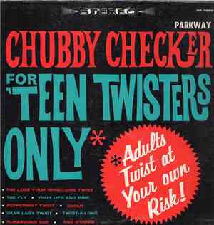 Chubby Checker - For 'Teen Twisters Only