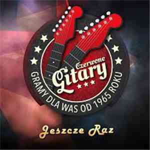 Czerwone Gitary - Jeszcze Raz