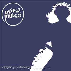 Defekt Muzgó - Wszyscy Jedziemy...