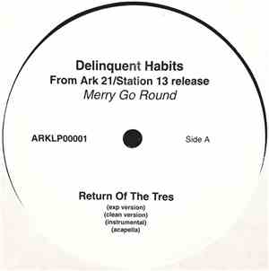 Delinquent Habits - Return Of The Tres / The Kind