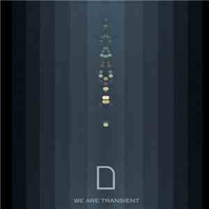DeLooze - We Are Transient (Part 1 Of 2)