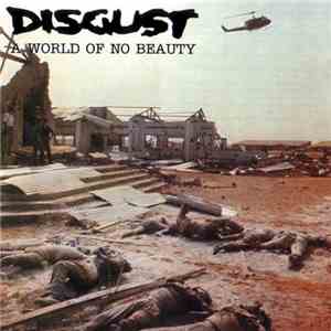 Disgust - A World Of No Beauty