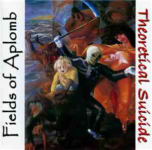 Fields Of Aplomb - Theoretical Suicide