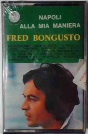 Fred Bongusto - Napoli Alla Mia Maniera