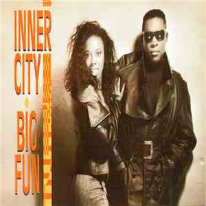 Inner City - Big Fun