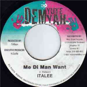 Italee - Me Di Man Want