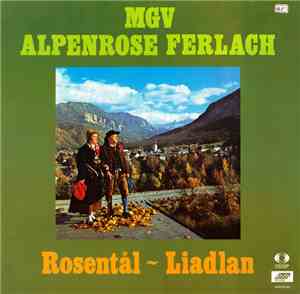 MGV Alpenrose Ferlach - Rosentål  ~ Liadlan