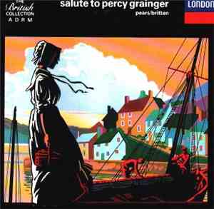 Pears / Britten - Salute To Percy Grainger