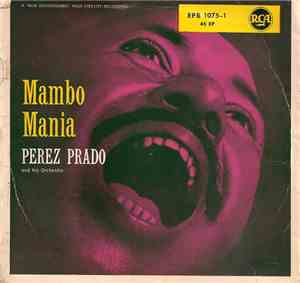 Perez Prado And His Orchestra - Mambo Mania