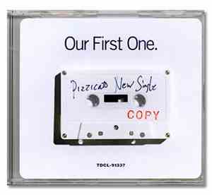 Pizzicato Five - Our First One