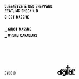 Queensyze, Ded Sheppard, Shockin B - Ghost Massive