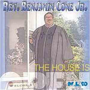 Rev. Benjamin Cone Jr. - The House Is Open
