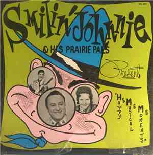 Smilin' Johnnie And His Prairie Pals - Happy Musical Moments