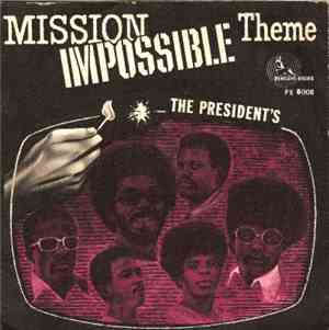 The Presidents  - Mission Impossible / It's My Thing