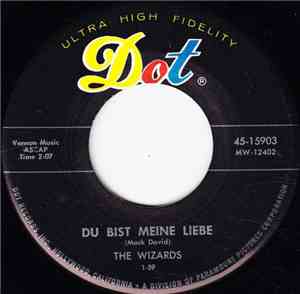 The Wizards  - Du Bist Meine Liebe / The Bells Of Heidelberg