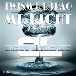 Twism & B3RAO - Mr Right