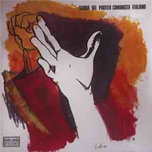 Various - Storia Del Partito Comunista Italiano