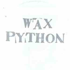 Wax Python - Squash Me / Iko From Hondo