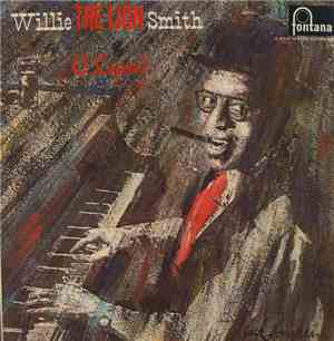 Willie The Lion Smith - A Legend