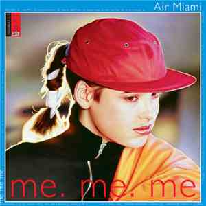 Air Miami - Me. Me. Me.