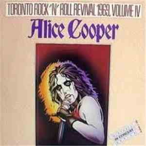 Alice Cooper - Toronto Rock 'N' Roll Revival 1969, Volume IV