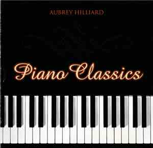 Aubrey Hilliard - Piano Classics