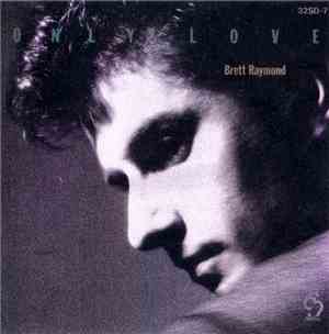 Brett Raymond - Only Love