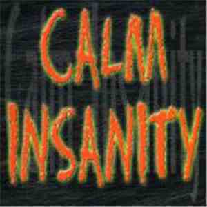 Calm Insanity - Calm Insanity