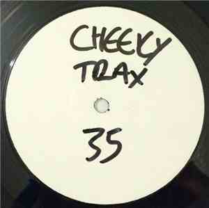 Cheeky Trax - Cheeky Trax 35