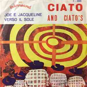 Ciato And Ciato's - Verso Il Sole / Joe E Jacqueline