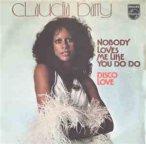 Claudja Barry - Nobody Loves Me Like You Do Do / Disco Love