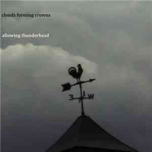 Clouds Forming Crowns - Allowing Thunderhead
