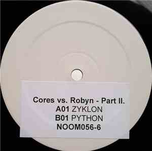 Cores vs. Robyn - Part II