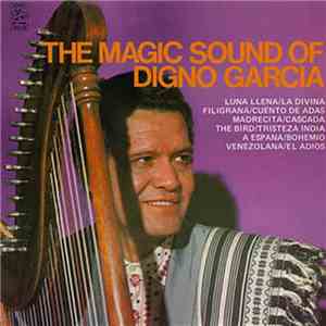Digno Garcia - The Magic Sound Of