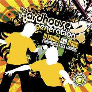DJ Exodus  And Atroa - Hardhouse Generation 2
